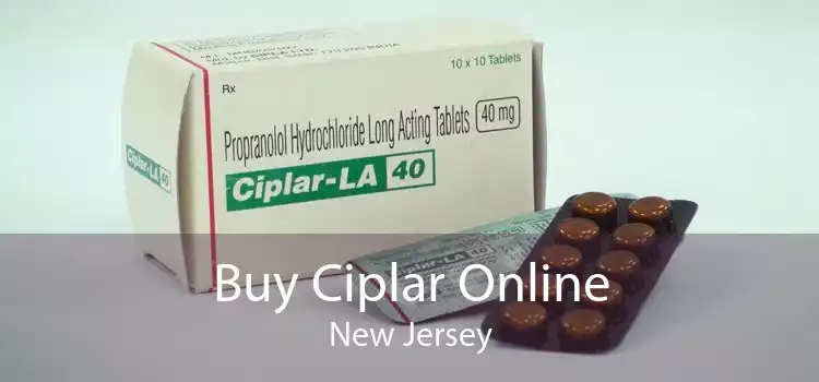 Buy Ciplar Online New Jersey