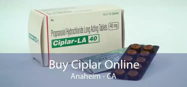 Buy Ciplar Online Anaheim - CA