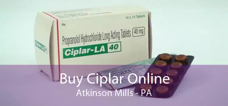 Buy Ciplar Online Atkinson Mills - PA