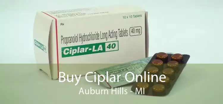 Buy Ciplar Online Auburn Hills - MI