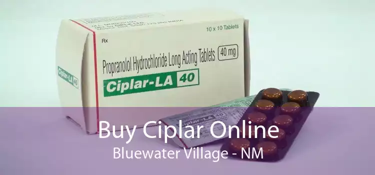 Buy Ciplar Online Bluewater Village - NM