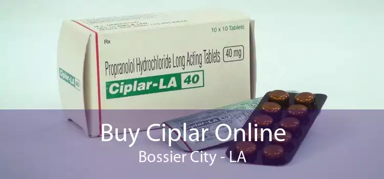 Buy Ciplar Online Bossier City - LA