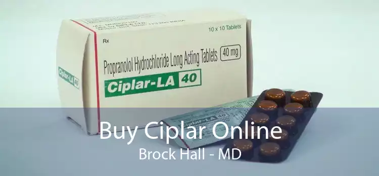 Buy Ciplar Online Brock Hall - MD