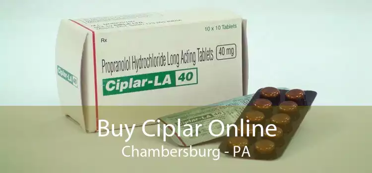 Buy Ciplar Online Chambersburg - PA