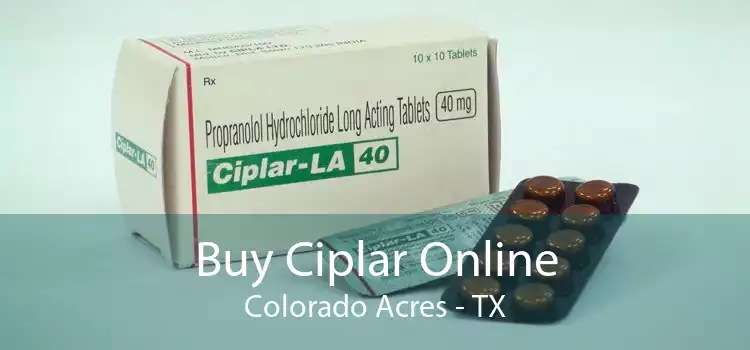 Buy Ciplar Online Colorado Acres - TX