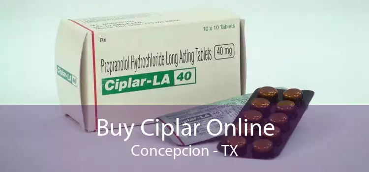 Buy Ciplar Online Concepcion - TX