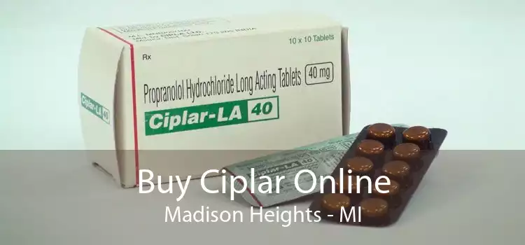 Buy Ciplar Online Madison Heights - MI